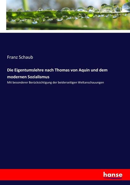 Produktbild: Die Eigentumslehre nach Thomas von Aquin und dem modernen Sozialismus