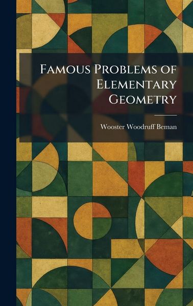 Produktbild: Famous Problems of Elementary Geometry
