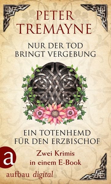 Produktbild: Nur der Tod bringt Vergebung & Ein Totenhemd f&uuml;r den Erzbischof