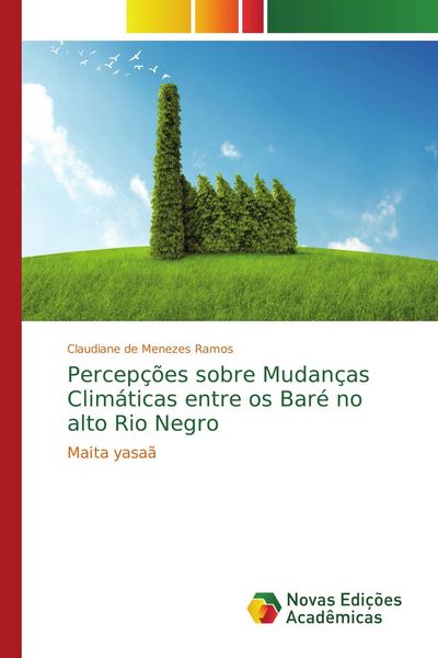 Produktbild: Percep&ccedil;&otilde;es sobre Mudan&ccedil;as Clim&aacute;ticas entre os Bar&eacute; no alto Rio Negro