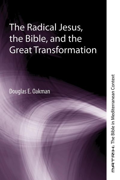 Produktbild: The Radical Jesus, the Bible, and the Great Transformation