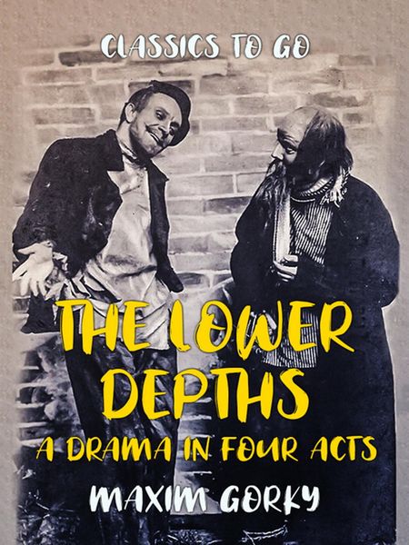 Produktbild: The Lower Depths A Drama in Four Acts