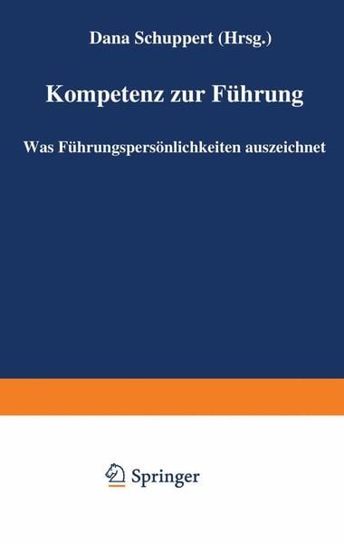 Kompetenz zur Führung, Taschenbuch von , Betriebswirtschaftlicher Verlag Gabler, 9783322826770