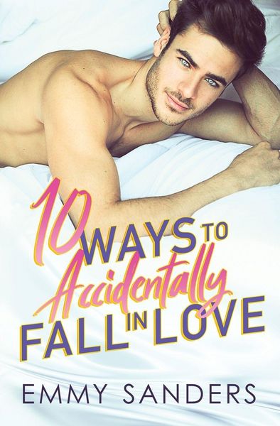 Produktbild: 10 Ways to Accidentally Fall in Love