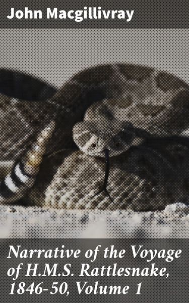 Produktbild: Narrative of the Voyage of H.M.S. Rattlesnake, 1846-50, Volume 1