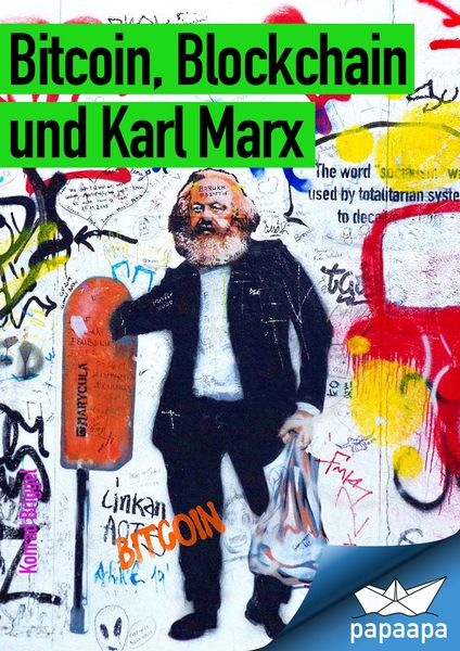 Produktbild: Bitcoin, Blockchain und Karl Marx