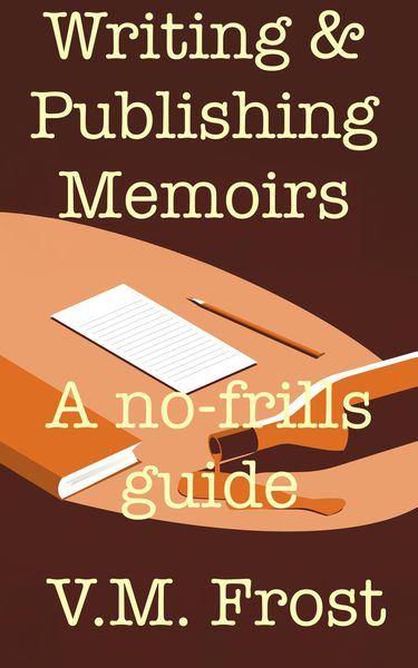 Produktbild: Writing & Publishing Memoirs - A no-frills guide
