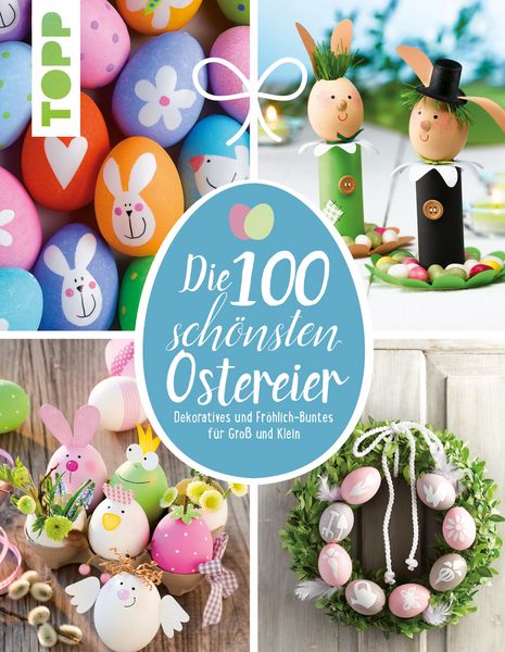 Produktbild: Die 100 sch&ouml;nsten Ostereier