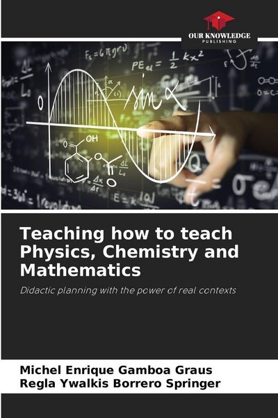 Produktbild: Teaching how to teach Physics, Chemistry and Mathematics