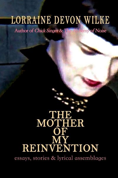 Produktbild: The Mother of My Reinvention