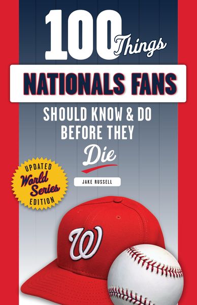 Produktbild: 100 Things Nationals Fans Should Know & Do Before They Die
