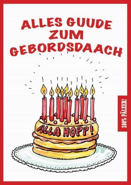 Produktbild: 100% P&Auml;LZER! Alles Guude zum Gebordsdaach