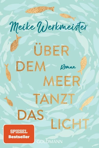Über dem Meer tanzt das Licht, Taschenbuch von Meike Werkmeister, Goldmann