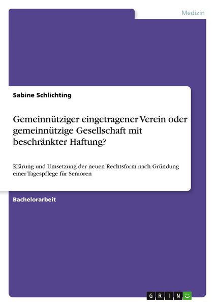 Produktbild: Gemeinn&uuml;tziger eingetragener Verein oder gemeinn&uuml;tzige Gesellschaft mit beschr&auml;nkter Haftung?