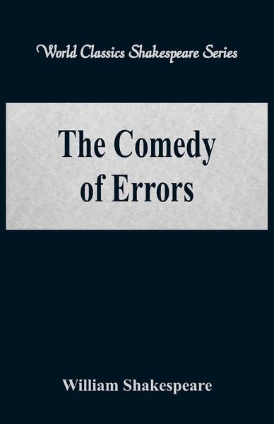 Produktbild: The Comedy of Errors (World Classics Shakespeare Series)