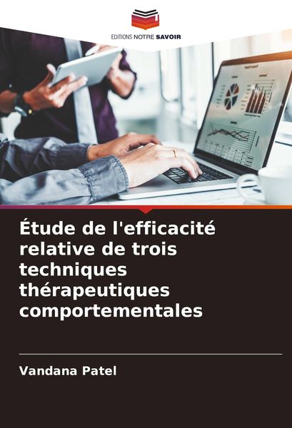 Produktbild: &Eacute;tude de l'efficacit&eacute; relative de trois techniques th&eacute;rapeutiques comportementales