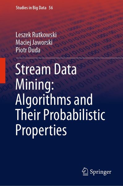 Produktbild: Stream Data Mining: Algorithms and Their Probabilistic Properties