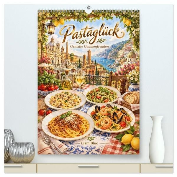 Produktbild: Pastagl&uuml;ck - Gemalte Gaumenfreuden (hochwertiger Premium Wandkalender 2027 DIN A2 hoch), Kunstdruck in Hochglanz