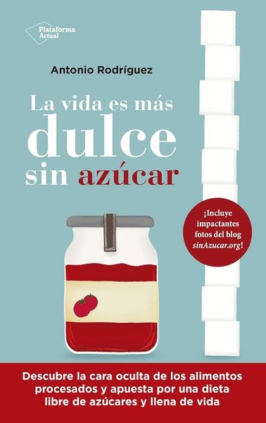 Produktbild: La vida es m&aacute;s dulce sin az&uacute;car