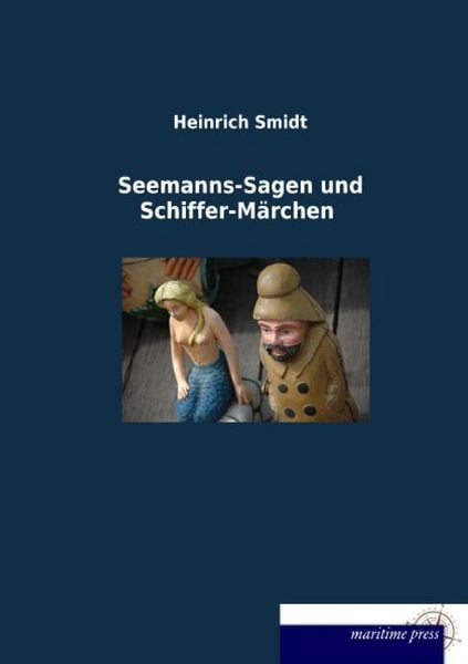 Produktbild: Seemanns-Sagen und Schiffer-M&auml;rchen