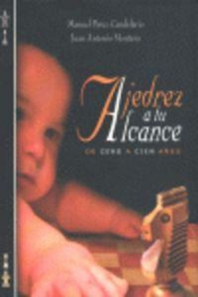 Produktbild: Ajedrez a tu alcance : de cero a cien a&ntilde;os