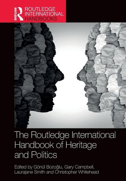 Produktbild: The Routledge International Handbook of Heritage and Politics