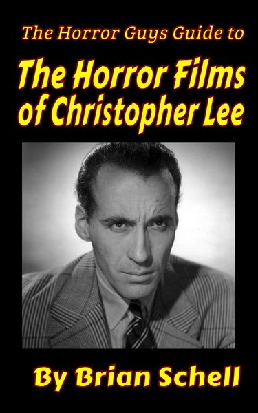 Produktbild: The Horror Guys Guide to the Horror Films of Christopher Lee (HorrorGuys.com Guides, #11)