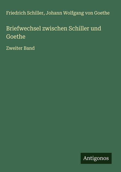 Produktbild: Briefwechsel zwischen Schiller und Goethe