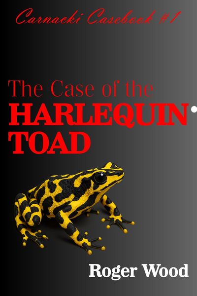 Produktbild: The Case of the Harlequin Toad (Carnacki Casebook, #1)