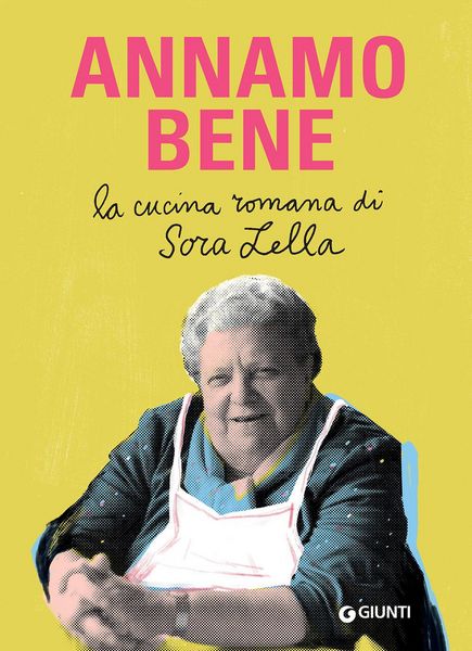 Produktbild: Annamo bene. La cucina romana di Sora Lella