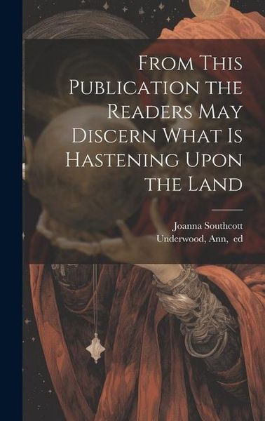 Produktbild: From This Publication the Readers May Discern What is Hastening Upon the Land