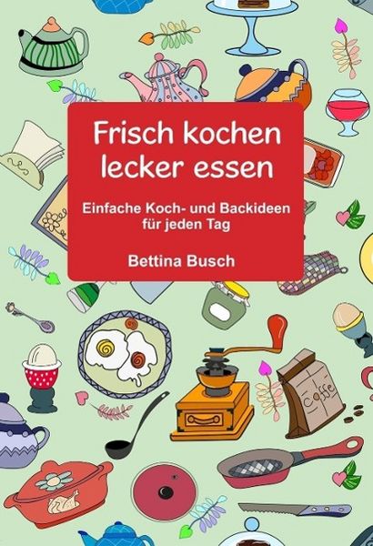 Produktbild: Frisch kochen - lecker essen