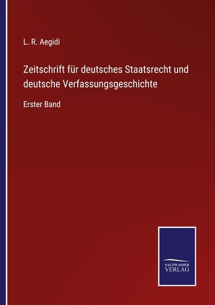 Produktbild: Zeitschrift f&uuml;r deutsches Staatsrecht und deutsche Verfassungsgeschichte