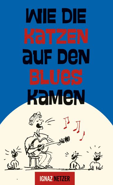 Produktbild: Wie die Katzen auf den Blues kamen