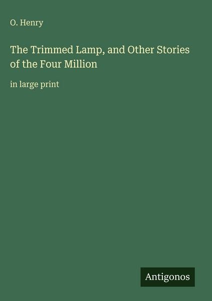 Produktbild: The Trimmed Lamp, and Other Stories of the Four Million