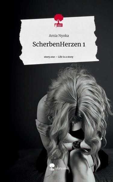 Produktbild: ScherbenHerzen 1. Life is a Story - story.one