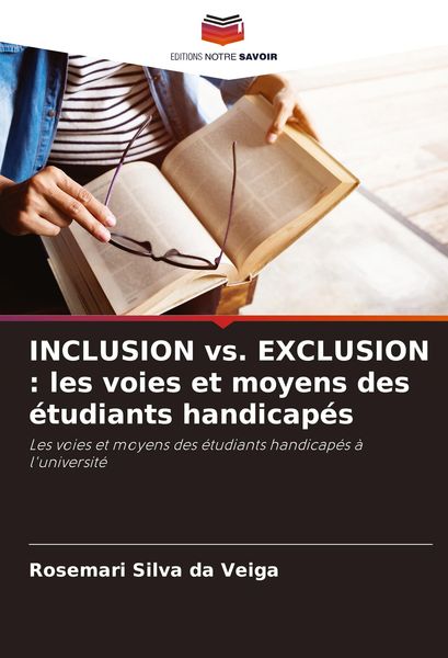 Produktbild: INCLUSION vs. EXCLUSION : les voies et moyens des &eacute;tudiants handicap&eacute;s