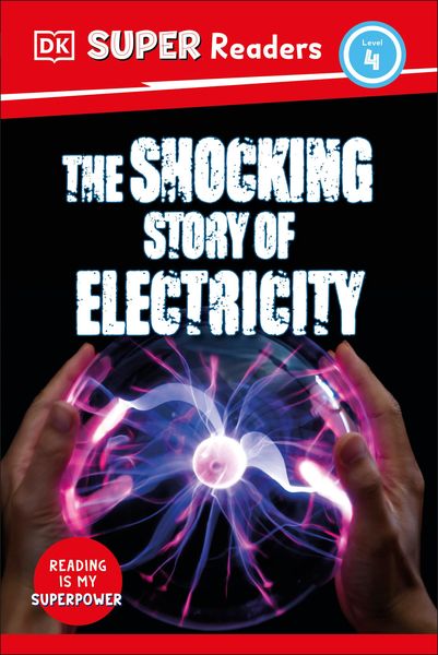 Produktbild: DK Super Readers Level 4 the Shocking Story of Electricity
