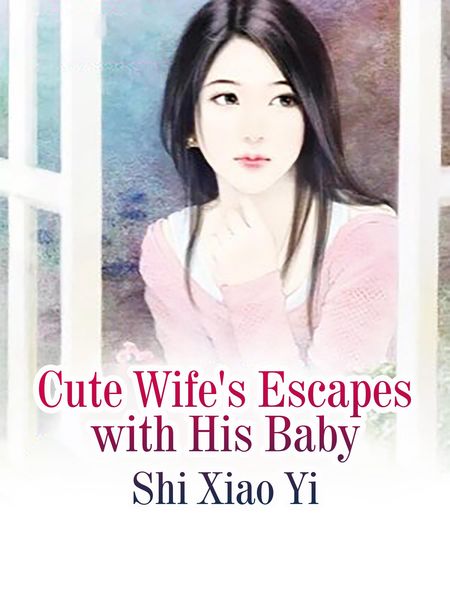 Produktbild: Cute Wife's Escapes with His Baby