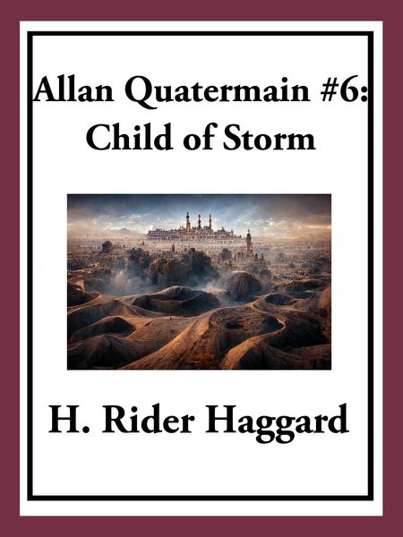 Produktbild: Allan Quatermain #6: Child of Storm
