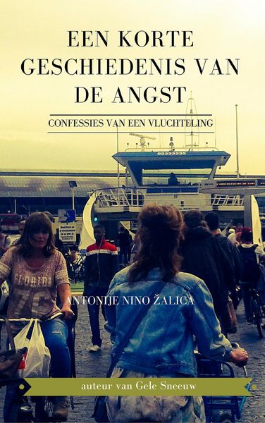 Produktbild: Een korte geschiedenis van de angst (confessies van een vluchteling)