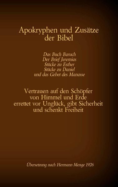 Produktbild: Apokryphen und Zus&auml;tze der Bibel: Das Buch Baruch, Der Brief Jeremias, St&uuml;cke zu Esther, St&uuml;cke zu Daniel und das Gebet des Manasse