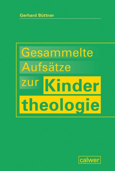 Produktbild: Gesammelte Aufs&auml;tze zur Kindertheologie
