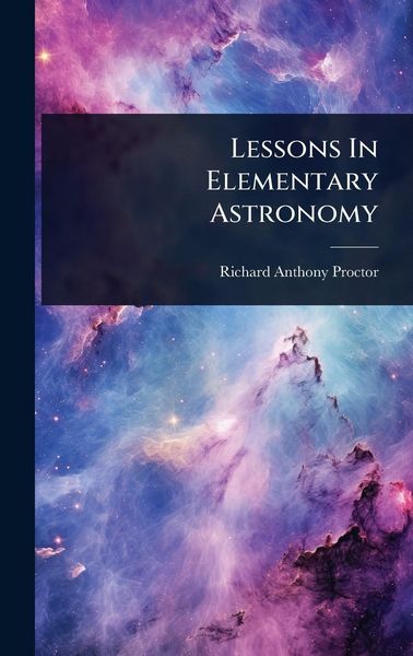 Produktbild: Lessons In Elementary Astronomy