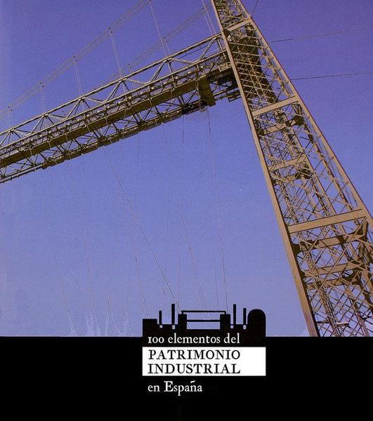 Produktbild: 100 elementos del patrimonio industrial en Espa&ntilde;a