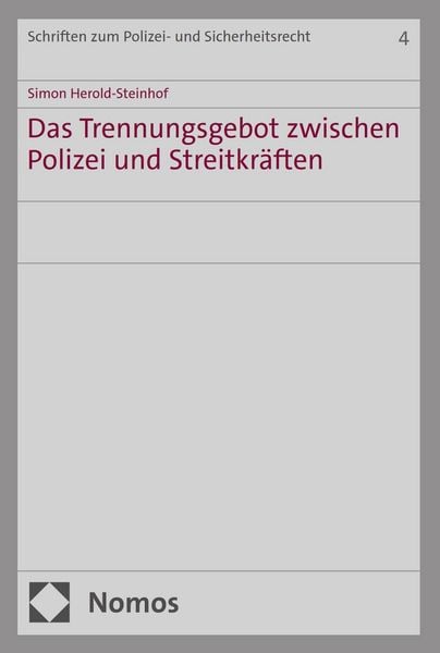 Produktbild: Das Trennungsgebot zwischen Polizei und Streitkr&auml;ften