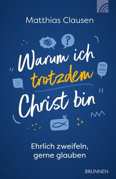 Produktbild: Warum ich trotzdem Christ bin