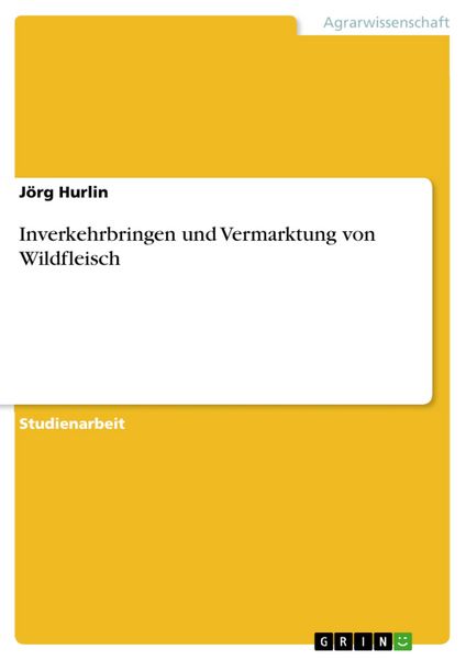 Produktbild: Inverkehrbringen und Vermarktung von Wildfleisch