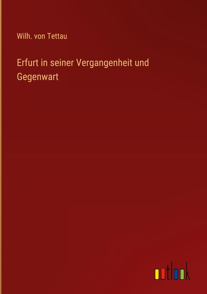 Produktbild: Erfurt in seiner Vergangenheit und Gegenwart