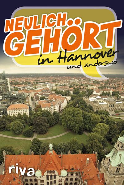 Produktbild: Neulich geh&ouml;rt in Hannover